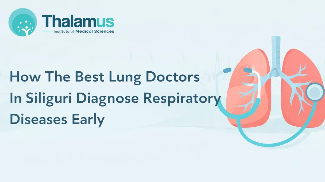 How The Best Lung Doctors In Siliguri Diagnose Respiratory Diseases Early